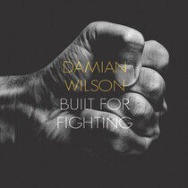 Wilson, Damian - Built For Fighting -Digi-