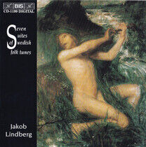 Lindberg, Jakob - Seven Suites of Swedish F