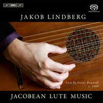 Lindberg, Jakob - Jacobean Lute Music-Sacd-