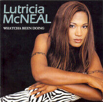 McNeal, Lutricia - Whatcha Been Doing