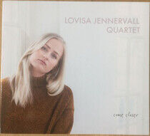 Jennervall, Lovisa -Quart - Come Closer