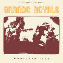 Grande Royale - Captured Live -Live-