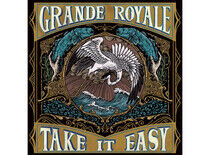 Grande Royale - Take It Easy