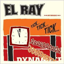 El Ray - Tick Tick Tick