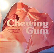 Promise & the Monster - Chewing Gum -Coloured-