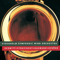 Stockholm Symphonic Wind - Schmitt/Stravinsky/Nauman