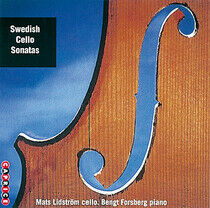 Lidstrom, Mats/Bengt Fors - Swedish Cello Sonatas