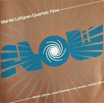 Lofgren, Martin -Quartet- - Flow