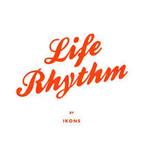 Ikons - Life Rhythm