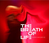 Breath of Life - Spark Around Us