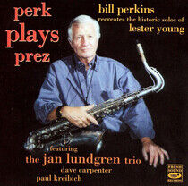 Perkins, Bill - Perk Plays Prez