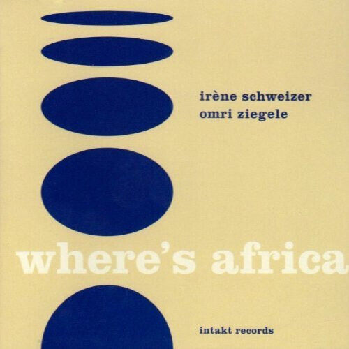 Schweizer, Irene - Where\'s Africa