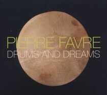 Favre, Pierre - Drums & Dreams
