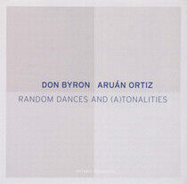 Byron, Don/Aruan Ortiz - Random Dances and..