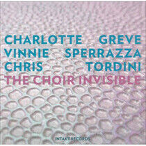 Greve, Charlotte/Vinnie S - Choir Invisible