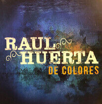 Huerta, Raul - De Colores