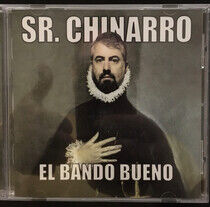Sr. Chinarro - El Bando Bueno