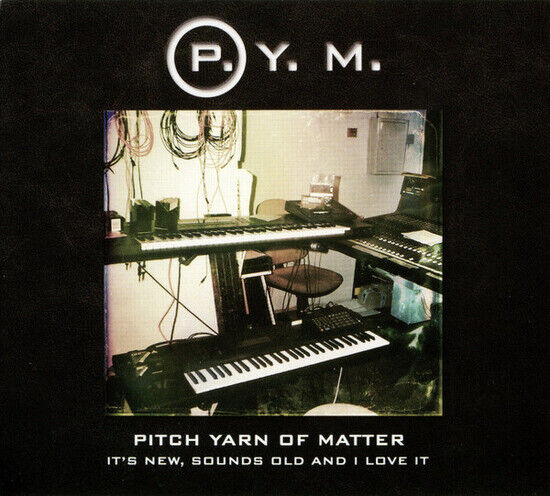 Pitch Yarn of Matter - It\'s New, Sounds Old..
