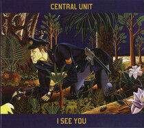 Central Unit - I See You