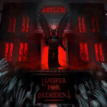 Lucifer For President - Asylum