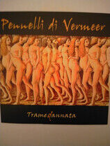 Pennelli Di Vermeer - Tramedannata