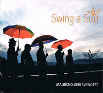 Geri, Maurizio -Swingtet- - Swing a Sud