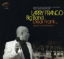 Franco, Larry -Big Band- - Dear Frank