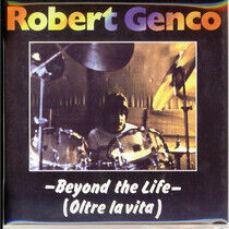 Genco, Robert - Beyond the Life