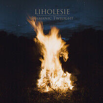 Liholesie - Shamanic Twilight -Digi-