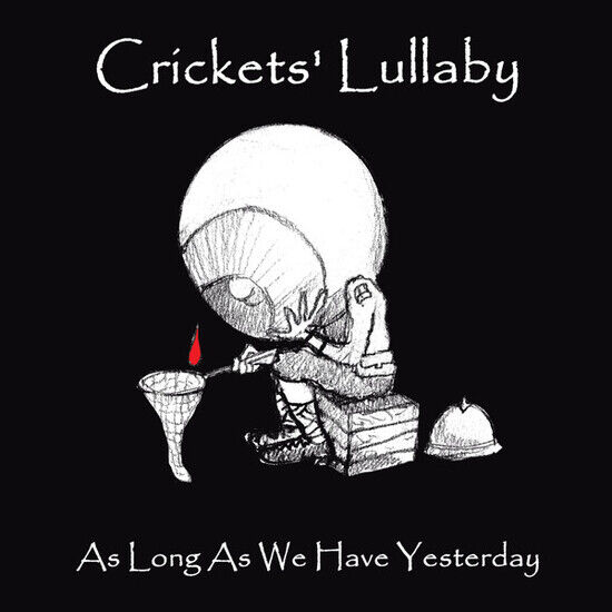 Crickets\' Lullaby - As Long As We Have..