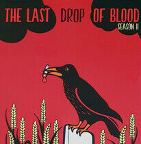 Last Drop of Blood - Season Ii