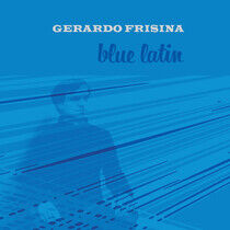 Frisina, Gerardo - Blue Latin
