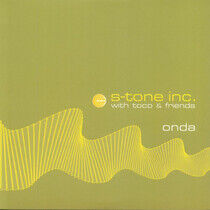 S-Tone Inc. With Toco and - Onda