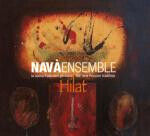 Nava Ensemble - Hilat