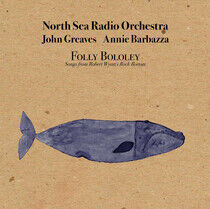 North Sea Radio Orchestra - Folly Bololey.. -Lp+CD-
