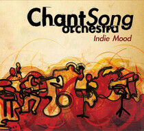 Chantsong Orchestra - Indie Wood