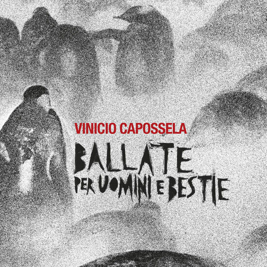 Capossela, Vinicio - Ballate Per Uomini E..