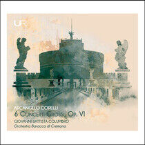 Columbro, Giovanni Battis - Corelli: 6 Concerti..