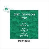 Hewson, Tom -Trio- - Treehouse