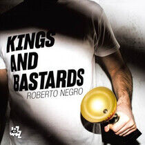 Negro, Roberto - Kings & Bastards
