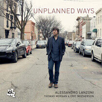 Lanzoni, Alessandro - Unplanned Ways