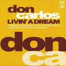 Carlos, Don - Livin a Dream