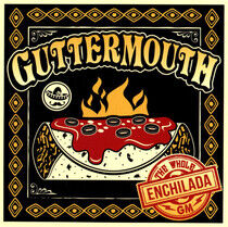 Guttermouth - Whole Enchilada