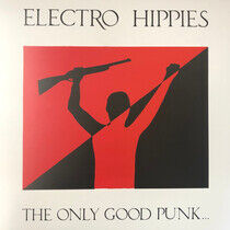 Electro Hippies - Only Good.. -Transpar-