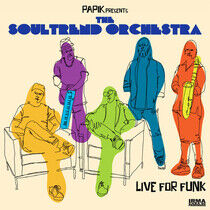 Soultrend Orchestra - Live For Funk