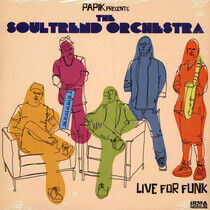 Soultrend Orchestra - Live For Funk