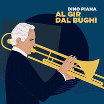 Piana, Dino - Al Gir Dal Bughi