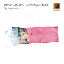 Armaroli, Sergio & Gio... - Figure(S) a Due
