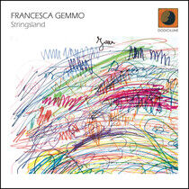 Gemmo, Francesca - Stringsland