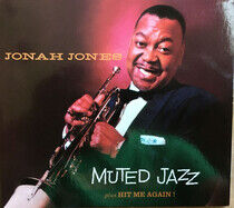 Jones, Jonah - Muted Jazz/Hit Me Again!